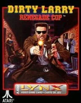 Dirty Larry: Renegade Cop (LYNX)