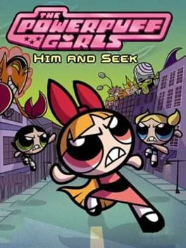 Powerpuff Girls Him and Seek