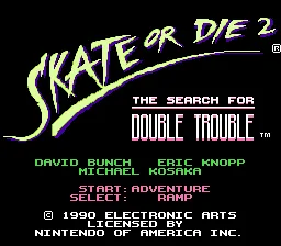 Skate or Die 2 (NES)