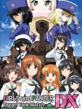 Girls Und Panzer: Dream Tank Match DX [Limited Edition]