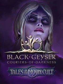 Black Geyser: Couriers of Darkness - Tales of the Moon Cult (PC)