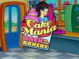 Cake Mania: Back to the Bakery