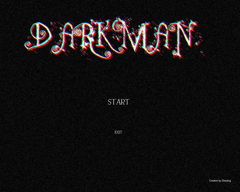 DarkMan (itch) (DirtyBug)