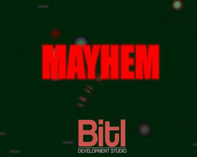 MAYHEM (itch) (Bitl Development Studio)