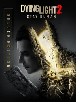 Dying Light 2: Stay Human [Deluxe Edition]