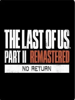 The Last of Us Part II Remastered: Patch 2.0.0