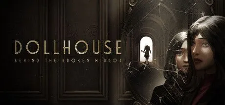 Dollhouse: Behind The Broken Mirror