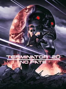 Terminator 2D: NO FATE [Collector's Edition]