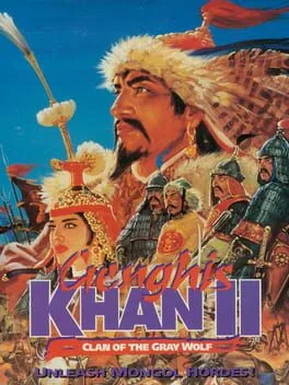 Genghis Khan II Clan of the Gray Wolf