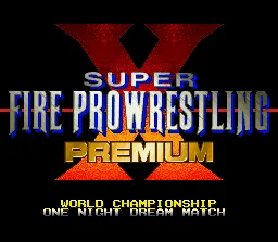 Super Fire Pro Wrestling X