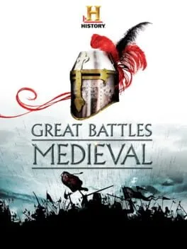 History Channel: Great Battles Medieval