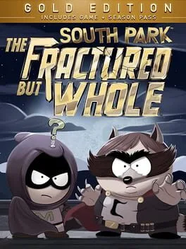 South Park: The Fractured But Whole [Gold Edition]